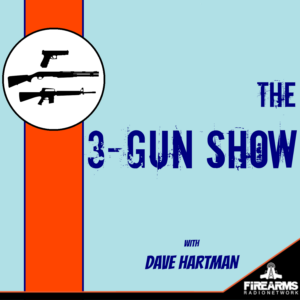3-Gun Show with Dave Hartman