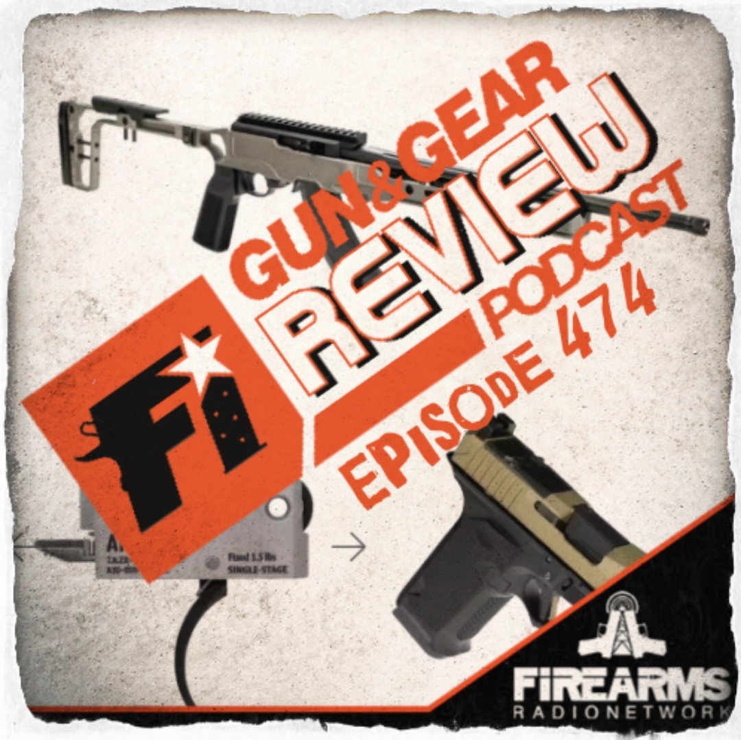 cover of episode Gun &#038; Gear Review Podcast episode 474 &#8211; Snoozing