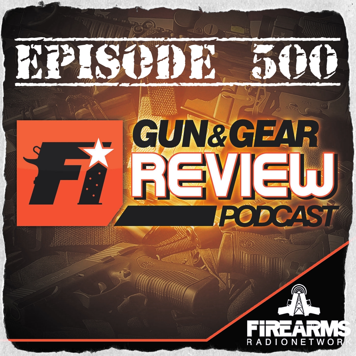 Gun & Gear Review Podcast episode 500 – 10 years