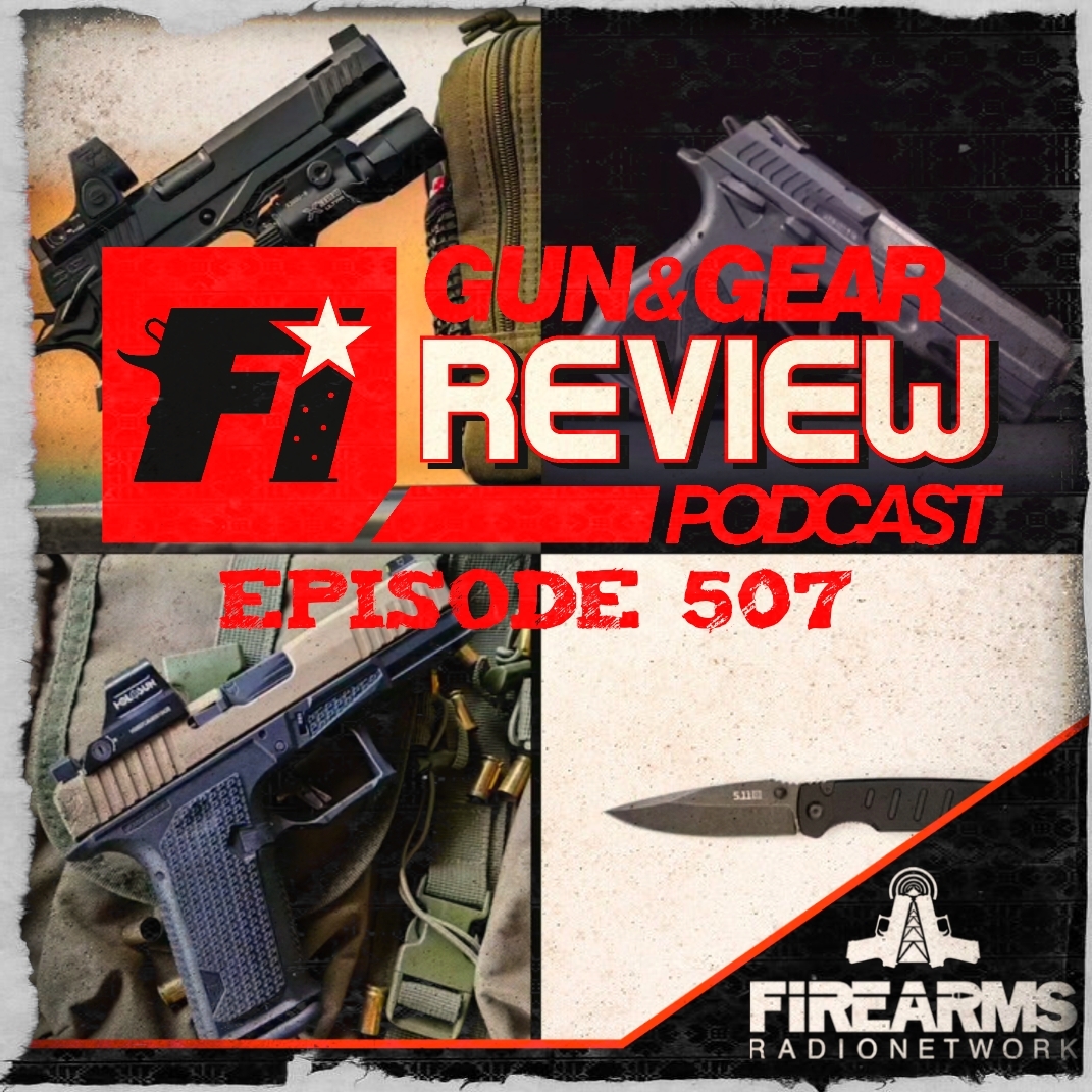Gun & Gear Review Podcast episode 507 – Dusky