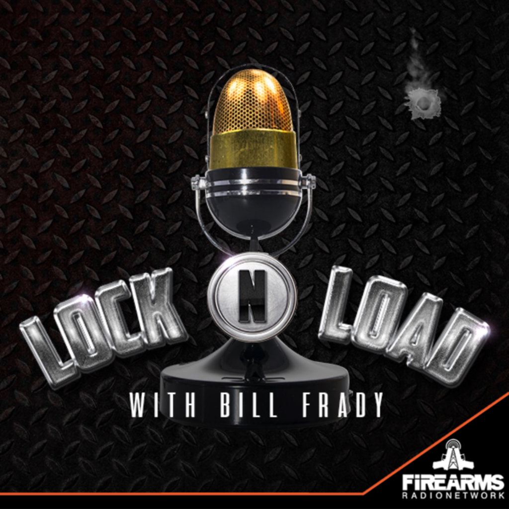 Lock N Load with Bill Frady