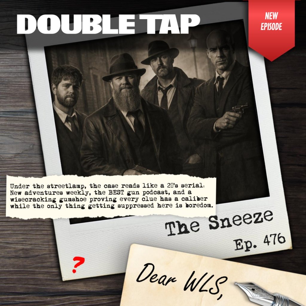 Double Tap 476 – The Sneeze