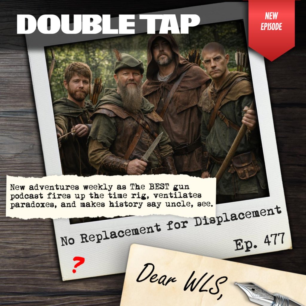Double Tap 477 – No Replacement for Displacement