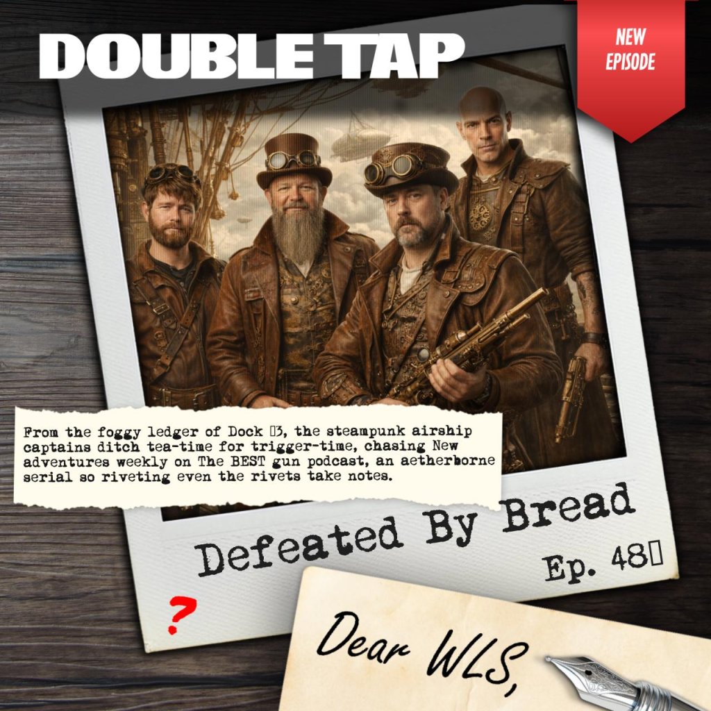 Double Tap 481 – Defeated By Bread
