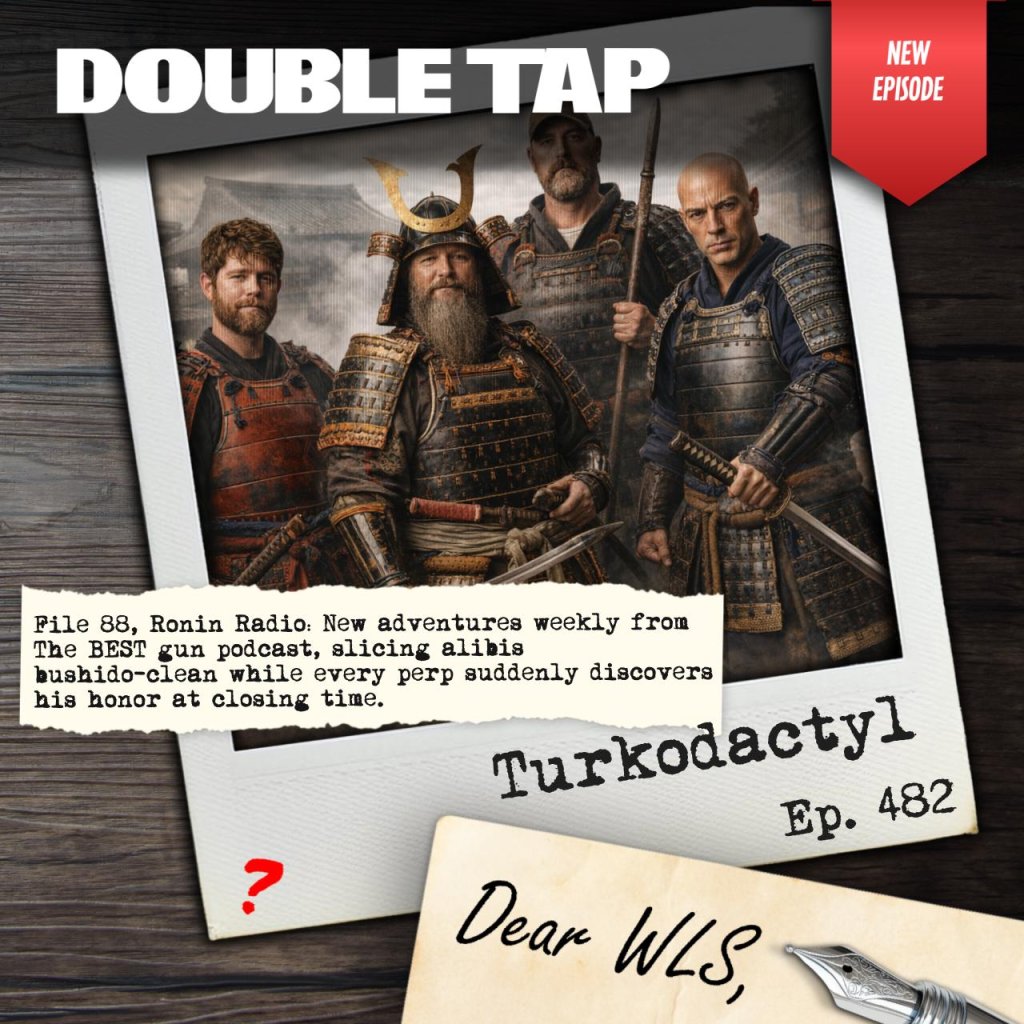 Double Tap 482 – Turkodactyl