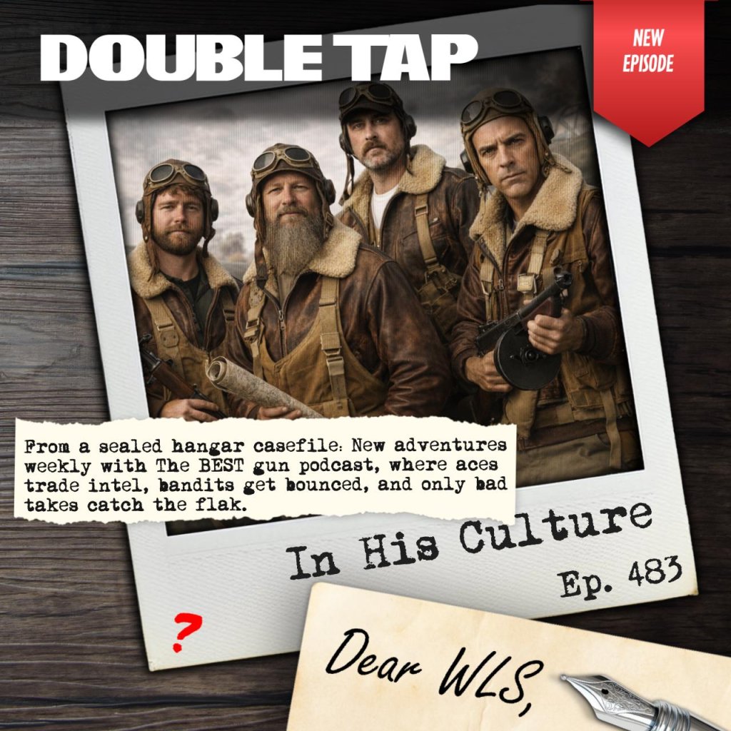 Double Tap 483 – In His Culture
