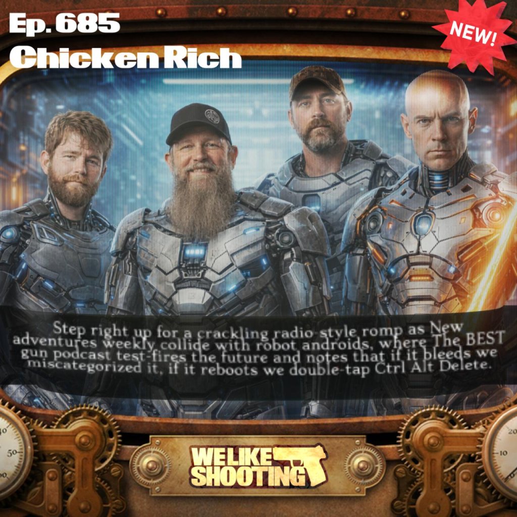 We Like Shooting 685 – Chicken Rich